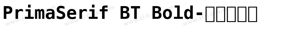 PrimaSerif BT Bold字体转换